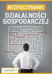 Co jest potrzebne do rozpoczęcia działalności gospodarczej