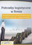 Identyfikacja potrzeb przedsiębiorstwa w zakresie logistyki i magazynowania