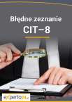 Błędne zeznanie CIT – 8 należy jak najszybciej wyeliminować