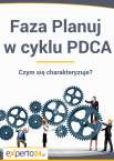 Czym charakteryzuje się faza Planuj w cyklu PDCA