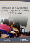 Dotacje po nowelizacji ustawy o systemie oświaty z 2015 roku