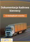 Dokumentacja kadrowa kierowcy - 6 niezbędnych wzorów