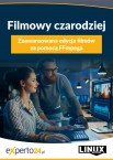 Zaawansowana edycja filmów za pomocą FFmpega