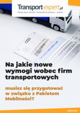 Na jakie nowe wymogi wobec firm transportowych musisz się przygotować w związku z Pakietem Mobilności?