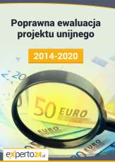  Poprawna ewaluacja projektu unijnego 2014-2020