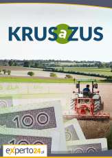 KRUS a ZUS – składki rolnika prowadzącego działy specjalne, działalność gospodarczą czy zatrudnionego na etacie