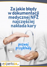 Za jakie błędy w dokumentacji medycznej NFZ najczęściej nakłada kary – poznaj przykłady