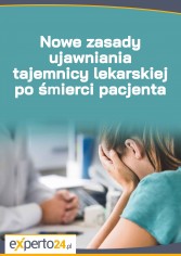 Nowe zasady ujawniania tajemnicy lekarskiej po śmierci pacjenta