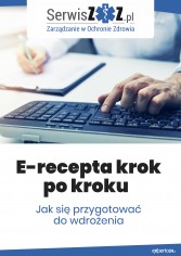 E-recepta krok po kroku. Jak się przygotować do wdrożenia