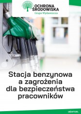 Stacja benzynowa a zagrożenia dla bezpieczeństwa pracowników