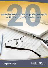 20 wskaźników i stawek podatkowych w 2015 roku, które trzeba znać