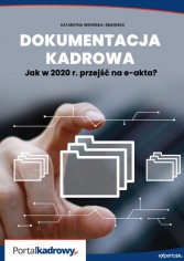 Dokumentacja kadrowa: jak w 2020 r. przejść na e-akta?