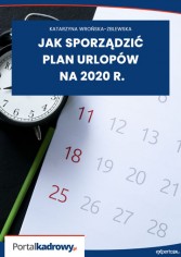 Jak sporządzić plan urlopów na 2020 r.