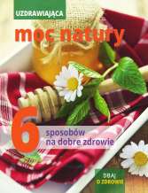 Uzdrawiająca moc natury Uzdrawiająca moc natury