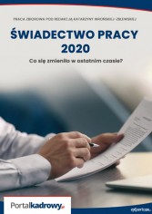 Świadectwo pracy 2020 - co się zmieniło w ostatnim czasie?