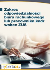 Zakres odpowiedzialności biura rachunkowego lub pracownika kadr wobec ZUS