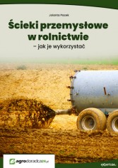 Ścieki przemysłowe w rolnictwie – jak je wykorzystać