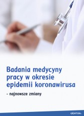 Badania medycyny pracy w okresie epidemii koronawirusa 