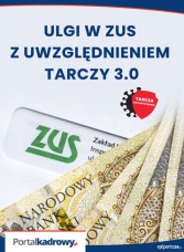 Ulgi w ZUS z uwzględnieniem tarczy 3.0