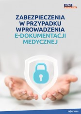 Zabezpieczenia w przypadku wprowadzenia e-dokumentacji medycznej