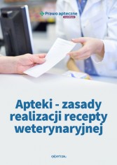 Apteki - zasady realizacji recepty weterynaryjnej