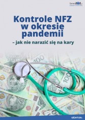 Kontrole NFZ w okresie pandemii – jak nie narazić się na kary