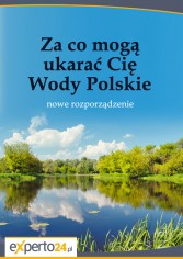 Za co mogą ukarać Cię Wody Polskie – nowe rozporządzenie