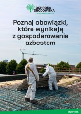 Poznaj obowiązki, które wynikają z gospodarowania azbestem