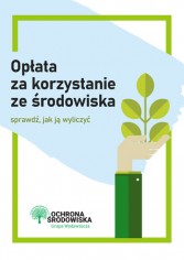 Opłata za korzystanie ze środowiska – sprawdź, jak ją wyliczyć 