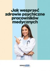 Jak wesprzeć zdrowie psychiczne pracowników medycznych