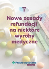 Nowe zasady refundacji na niektóre wyroby medyczne