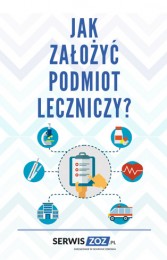 Jak założyć podmiot leczniczy