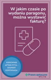 W jakim czasie po wydaniu paragonu można wystawić fakturę