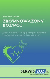 Zrównoważony rozwój – jakie działania mogą podjąć placówki medyczne na rzecz środowiska?