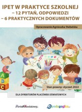 IPET w praktyce szkolnej – 12 pytań, odpowiedzi – 6 praktycznych dokumentów 