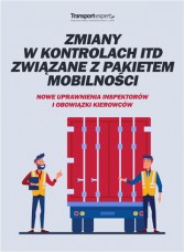 Zmiany w kontrolach ITD związane z pakietem mobilności – nowe uprawnienia inspektorów i obowiązki kierowców