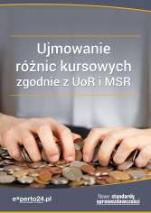 Ewidencja różnic kursowych zgodnie z UoR i MSR