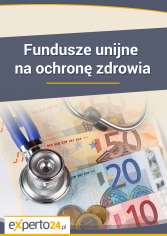 Fundusze unijne na ochronę zdrowia