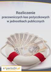 Rozliczenie pracowniczych kas pożyczkowych w jednostkach publicznych