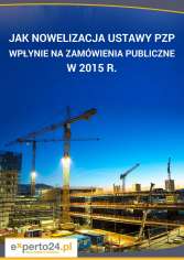 Wpływ nowelizacji ustawy Pzp na zamówienia publiczne w 2015 r.
