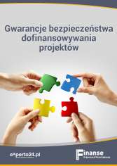 Gwarancje bezpieczeństwa dofinansowywania projektów