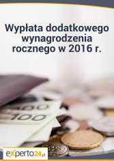 Wypłata dodatkowego wynagrodzenia rocznego w 2016 r.