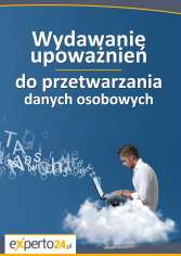 Wydawanie upoważnień do przetwarzania danych osobowych