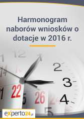 Harmonogram naborów wniosków o dotacje w 2016 r.