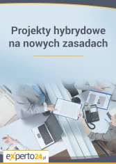 Projekty hybrydowe na nowych zasadach