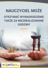 Nauczyciel może otrzymać wynagrodzenie także za niezrealizowane godziny