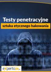 Testy penetracyjne - sztuka etycznego hakowania