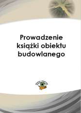 Prowadzenie książki obiektu budowlanego