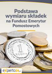 Podstawa wymiaru składek na Fundusz Emerytur Pomostowych