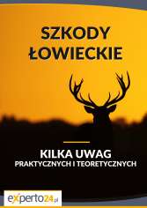 Szkody łowieckie. Kilka uwag praktycznych i teoretycznych